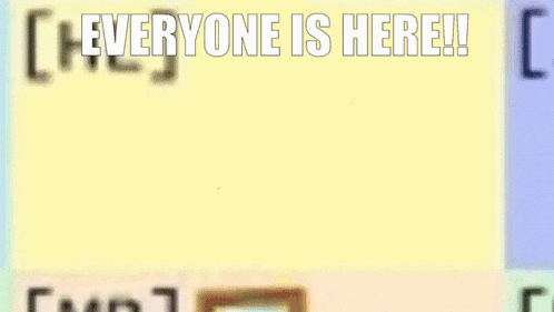 a cartoon character holding a piece of paper with the words everyone is here