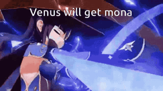 a video game character is holding a sword and says `` venus will get mona '' .