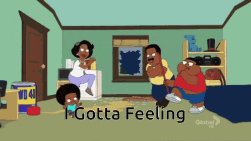 a cartoon scene with the words i gotta feeling written on the bottom