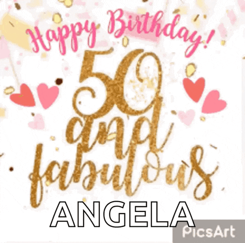 a 50th birthday card with the name angela on the bottom