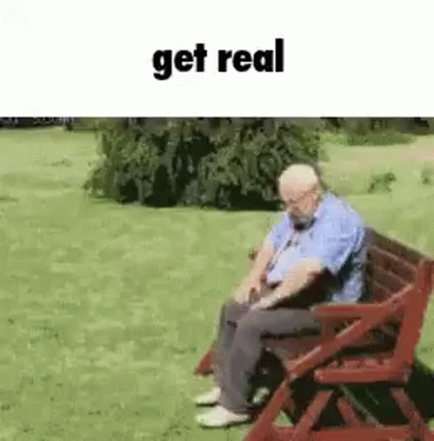Get Real GIF - Get Real Bench GIFs