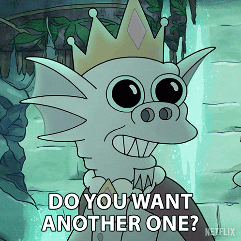 Do You Want Another One King Dripo GIF - Do You Want Another One King Dripo Disenchantment GIFs