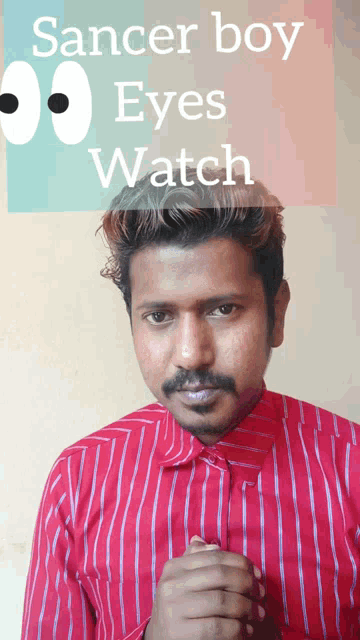a man wearing a red and blue striped shirt stands in front of a sign that says " cancer boy eyes watch "