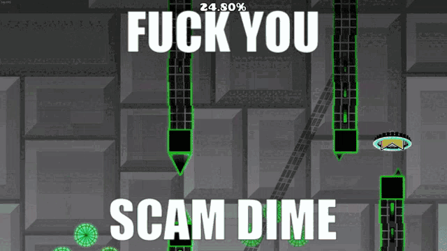 a video game that says fuck you scam dime