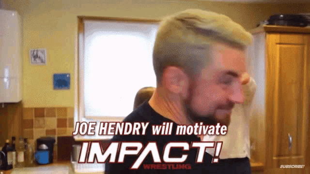joe hendry will motivate impact wrestling with a man in the kitchen