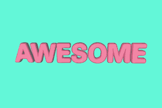 the word awesome is written in pink letters on a green background