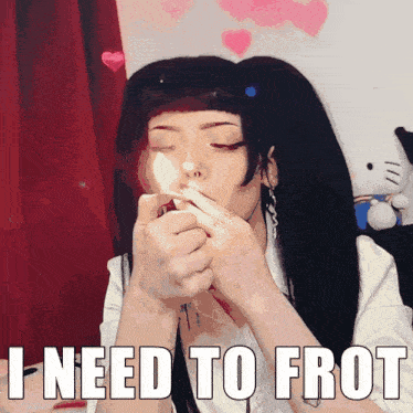 a girl lighting a cigarette with the words " i need to frot " written below her