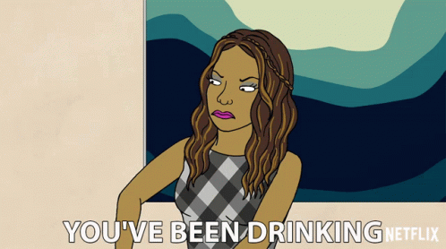 Youve Been Drinking Are You Drunk GIF - Youve Been Drinking Are You Drunk I Can Tell GIFs