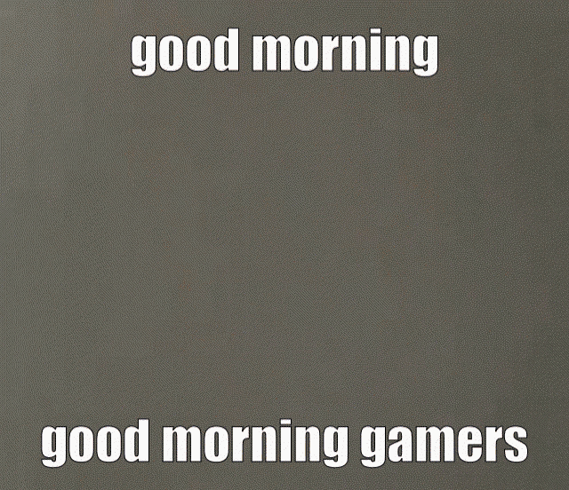 Good Morning Good Morning Gamers GIF - Good Morning Good Morning Gamers Neco Arc GIFs