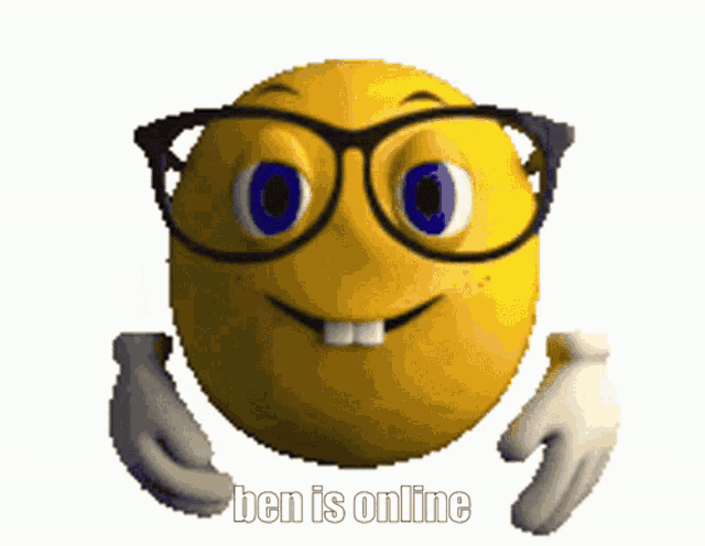 a cartoon smiley face with glasses and the words ben is online below it