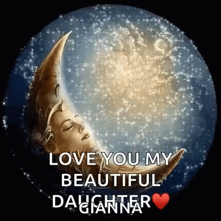 Moon Love You Daughter GIF - Moon Love You Daughter Love You GIFs