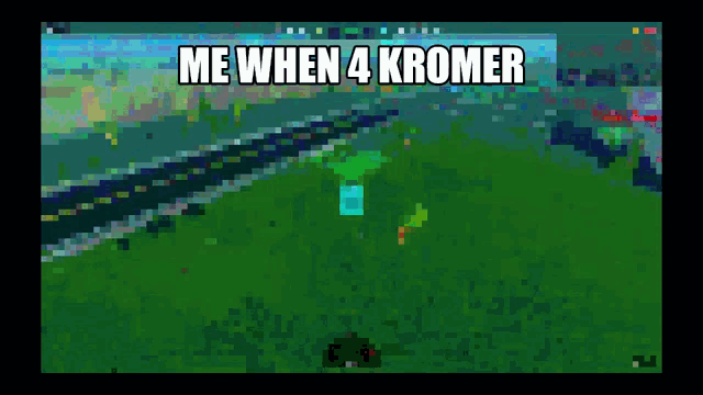 a pixelated image of a road with the words me when 4 kromer