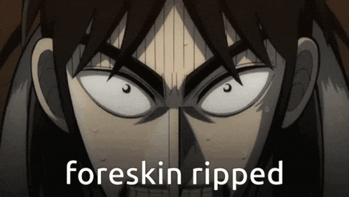 a close up of a person 's face with the words foreskin ripped written below it