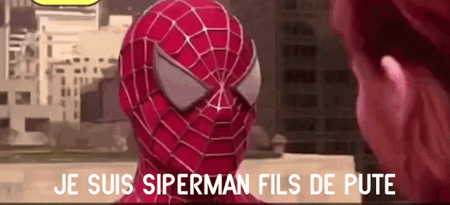 Je Suis Spiderman Fils De Pute Spider Man GIF