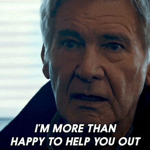 Im More Than Happy To Help You Out Jacob Dutton GIF - Im More Than Happy To Help You Out Jacob Dutton Harrison Ford GIFs