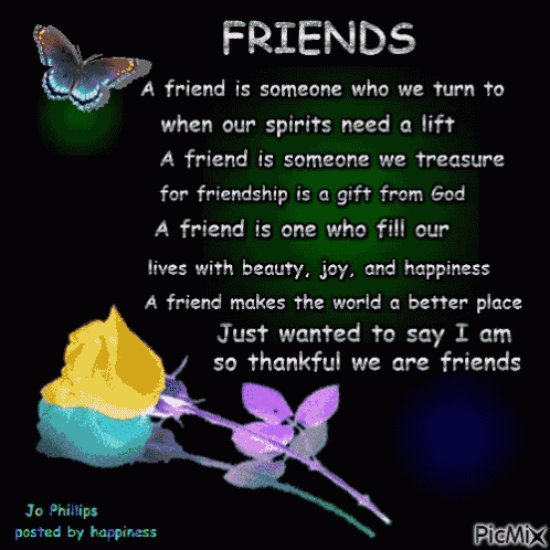 a poem about friends with flowers and butterflies on a dark background