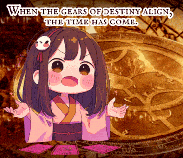a picture of a girl with the words when the gears of destiny align the time has come on it