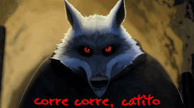 a picture of a wolf with red eyes and the words corre corre