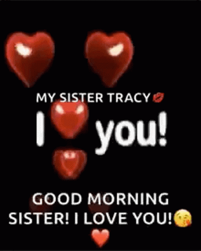 Good Morning Sister I Love You GIF - Good Morning Sister I Love You Hearts GIFs