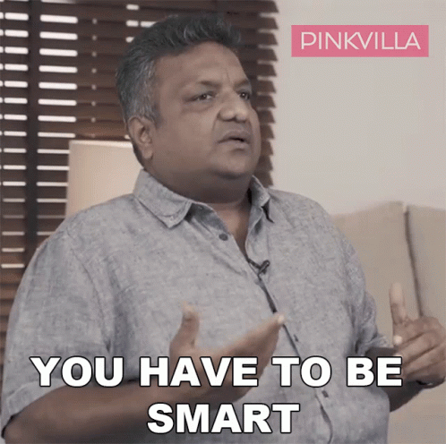 You Have To Be Smart Sanjay Gupta GIF - You Have To Be Smart Sanjay Gupta Pinkvilla GIFs