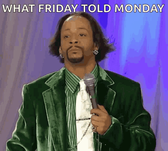 a man in a green suit and tie is holding a microphone with the words what friday told monday above him
