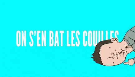 On S'En Bat Les Couilles GIF - On Sen Bat Les Couilles Osef Rienàfoutre GIFs