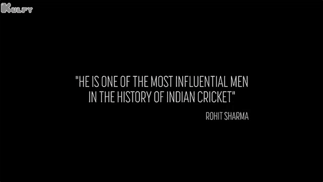 he is one of the most influential men in the history of indian cricket