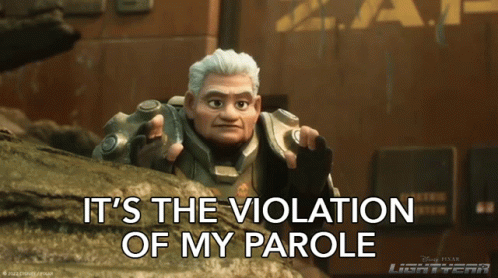 Its A Violation Of My Parole Darby GIF - Its A Violation Of My Parole Darby Lightyear GIFs