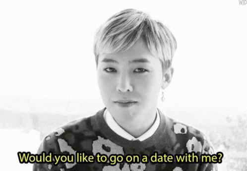Would You Like To Go On A Date With Me Gd GIF - Would You Like To Go On A Date With Me Gd Gdragon GIFs