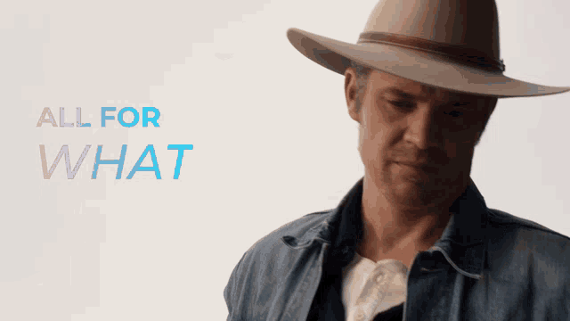 a man wearing a cowboy hat stands in front of a white background that says " all for what "