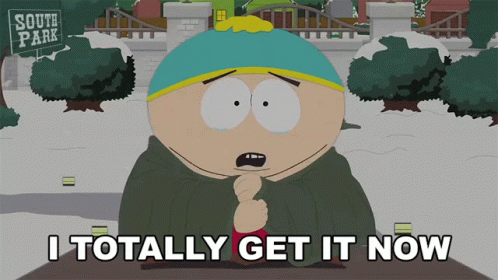 I Totally Get It Now Cartman GIF - I Totally Get It Now Cartman South Park GIFs