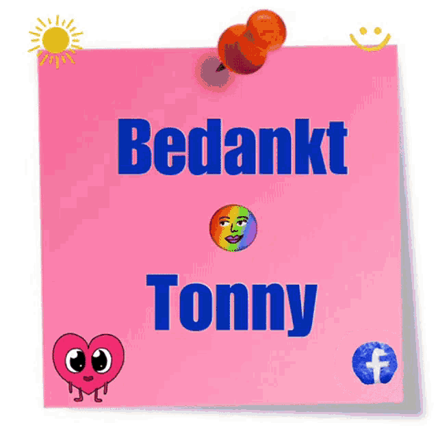 a pink sticky note with the words bedankt and tonny on it