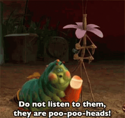 Do Not Listen To Them They Are Poo GIF - Do Not Listen To Them They Are Poo Poo Heads GIFs