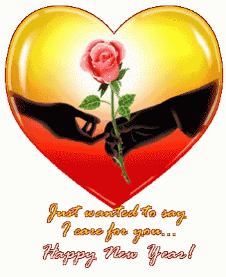 a heart with two hands holding a rose with the words just wanted to say i care for you happy new year