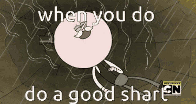 a cartoon character is laying in the rain with the words when you do do a good sharp