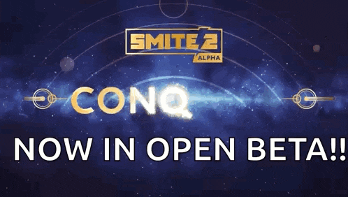a poster for smite 2 alpha conquest now in open beta