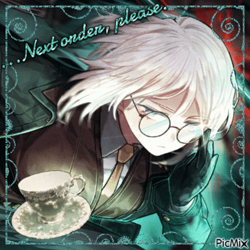 a picture of a man holding a cup and saucer with the words next order please written above him
