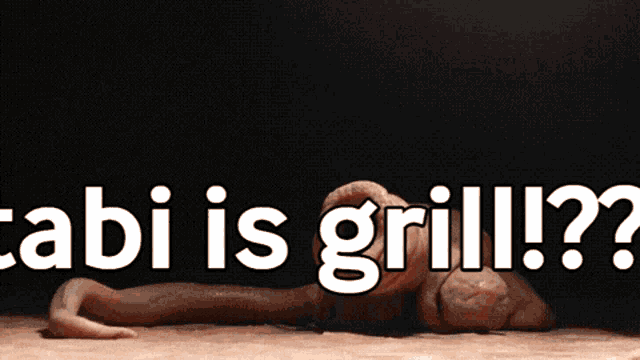 a picture of a snake with the words " gabi is grill " written above it
