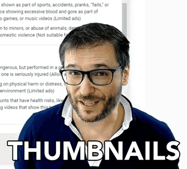 a man with glasses and a beard says " thumbnails " in front of him