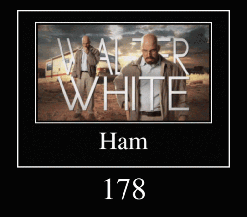 Ham178 Walter White GIF - Ham178 Ham Walter White GIFs