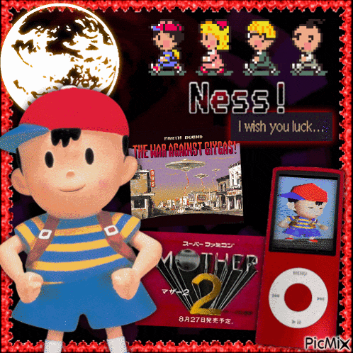 a picture of ness mother 2 and an ipod with the words ness i wish you luck