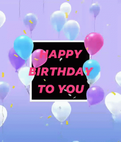Happy Birthday To You Love GIF - Happy Birthday To You Love Balloons GIFs