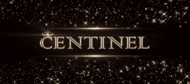 a black background with the word centinel in gold