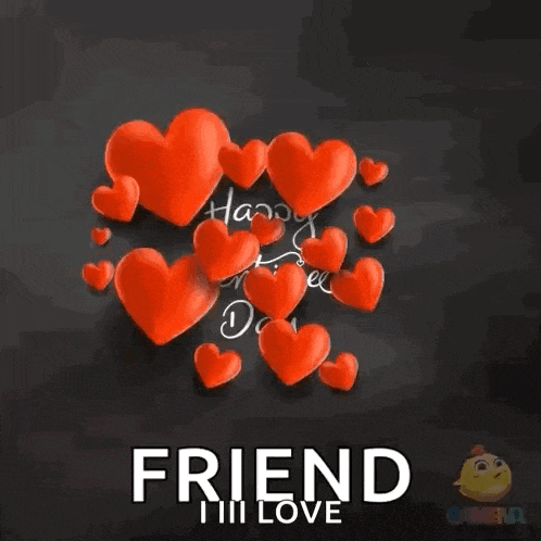happy valentine 's day friend i love with red hearts on a black background
