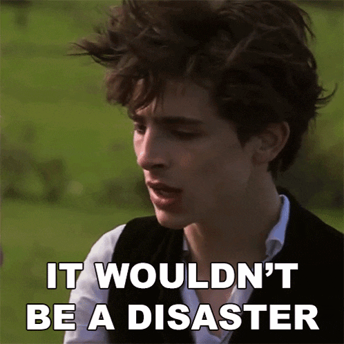 It Wouldn'T Be A Disaster Laurie GIF - It Wouldn'T Be A Disaster Laurie Little Women GIFs