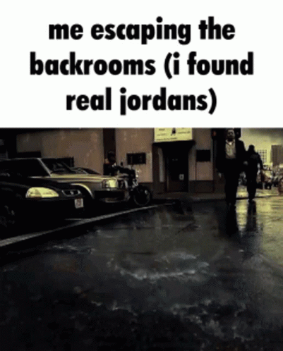 Backrooms Your Jordans Are Fake GIF - Backrooms Your Jordans Are Fake Maxwell GIFs