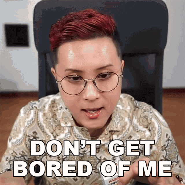 Dont Get Bored Of Me Ceddy GIF - Dont Get Bored Of Me Ceddy I Hope You Wont Get Bored Of Me GIFs