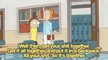 a cartoon says well then get your shit together
