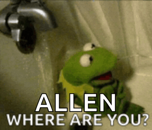 a kermit frog in a bathtub with the words " allen where are you " above him