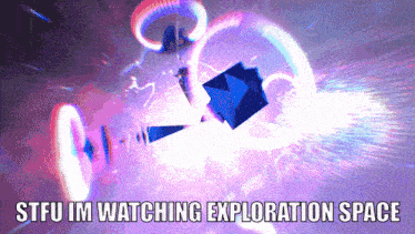 Stfu Im Watching Exploration Space GIF - Stfu Im Watching Exploration Space GIFs